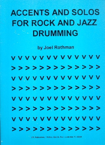Accents and Solos for Rock and Jazz Drumming:&nbsp;&nbsp;for drum set&nbsp;&nbsp;