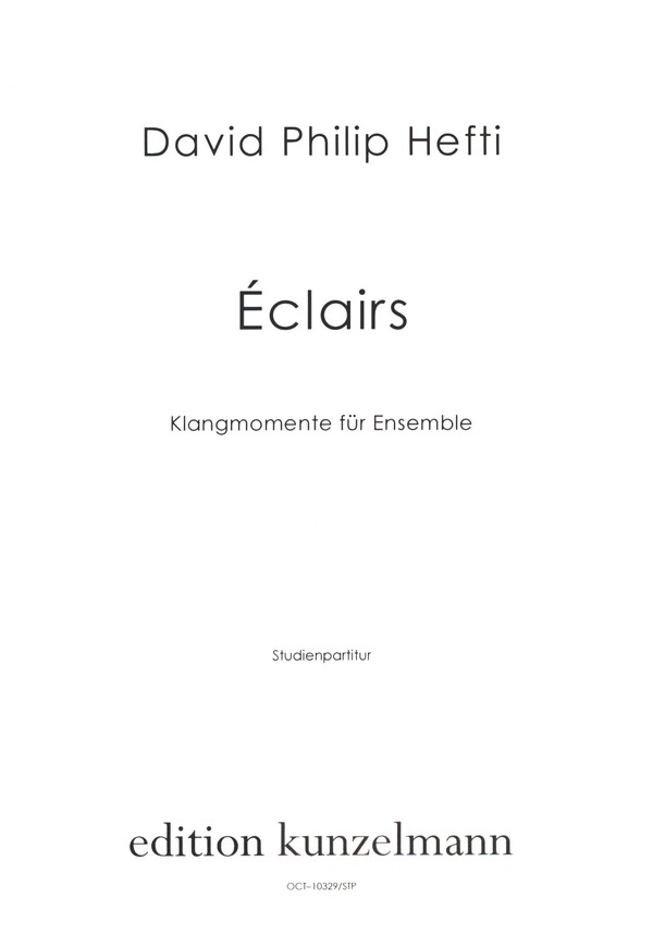 Éclairs - Klangmomente  für Orchester  Studienpartitur Din A4