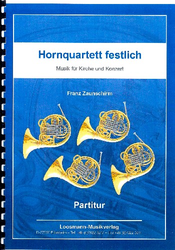 Hornquartett festlich  für 4 Hörner und Orgel  Partitur und Stimmen