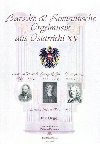 Barocke und romantische Orgelmusik aus Ostarrichi Band 15  für Orgel  
