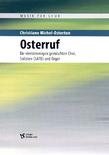 Osterruf  für Soli, gem Chor und Orgel  Partitur