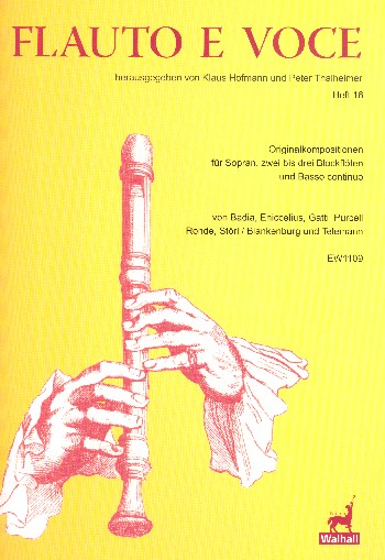 Flauto e voce Band 16&nbsp;&nbsp;für Gesang (hoch), 2-3 Blockflöten und Bc&nbsp;&nbsp;2 Partituren und Instrumentalstimmen (Bc ausgesetzt)