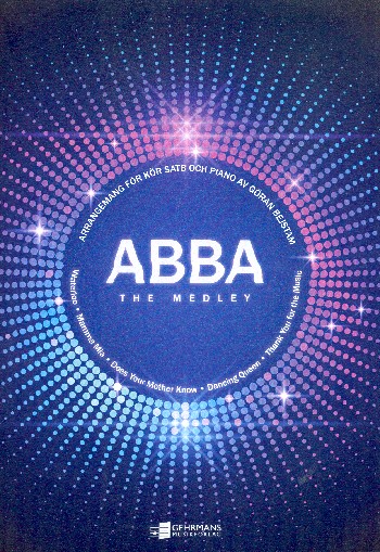 ABBA the Medley  für gem Chor und Klavier  Partitur