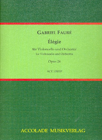 Élégie op.24&nbsp;&nbsp;für Violoncello und Orchester&nbsp;&nbsp;Partitur