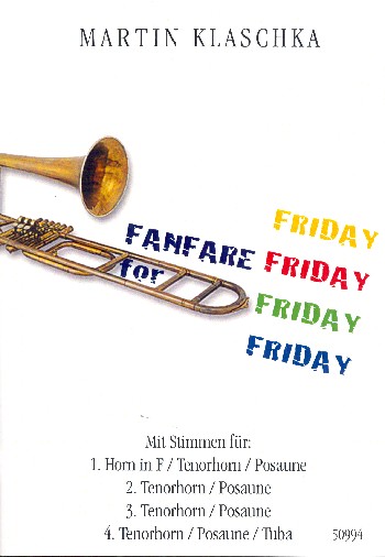 Fanfare for Friday  für 4 Blechbläser  Partitur und Stimmen