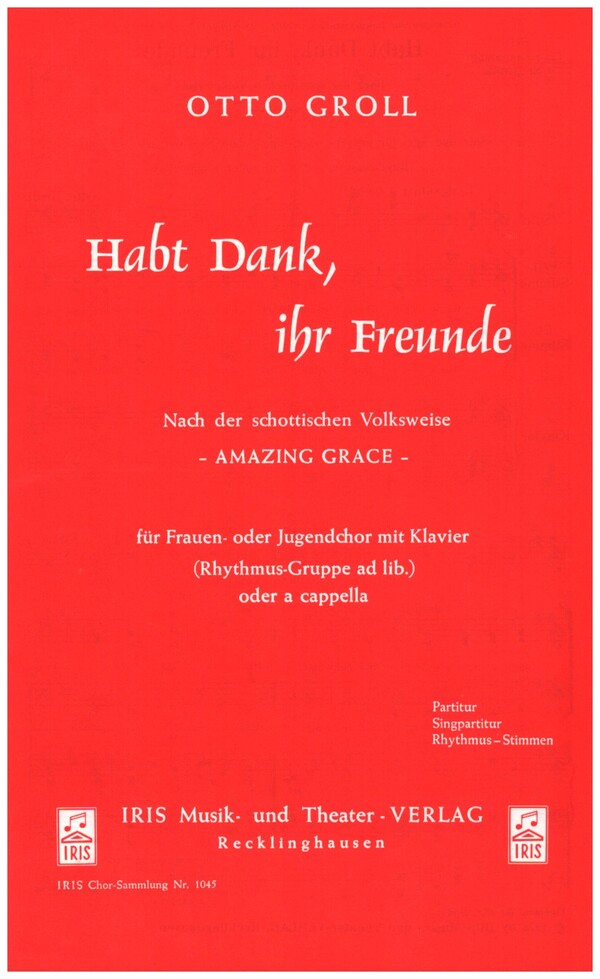 Habt Dank ihr Freunde  für Frauenchor a cappella (Klavier und Rhythmusgruppe ad lib)  Klavierpartitur