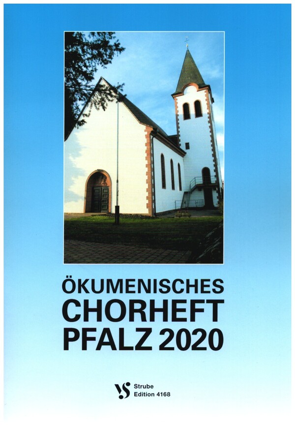 Ökumenisches Chorheft Pfalz 2020&nbsp;&nbsp;für gem Chor und Klavier ad lib&nbsp;&nbsp;Chorpartitur