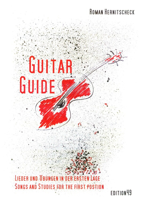 Guitar Guide - Songs and Studies for the First Position&nbsp;&nbsp;für Gitarre&nbsp;&nbsp;