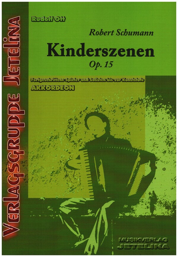 Kinderszenen op.15&nbsp;&nbsp;für Akkordeon mit Standardbass&nbsp;&nbsp;