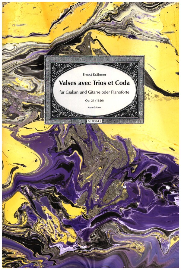 Valses avec Trios et Coda op.21  für Csakan und Gitarre (Pianoforte)  2 Spielpartituren und Stimmen