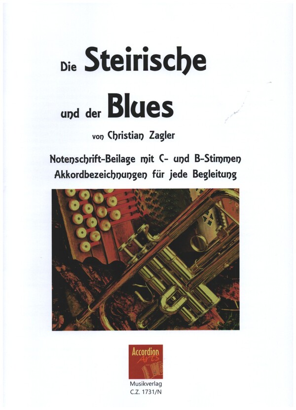 Die Steirische und der Blues  für 1-2 Melodieinstrumente in C- und B- Stimmung  Beilagenheft