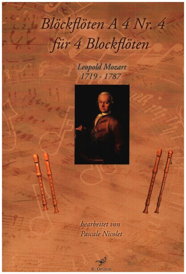 Blockflöten A 4 Nr.4 - Leopold Mozart  für 4 Blockflöten (SATB)  Partitur und 3 Stimmen