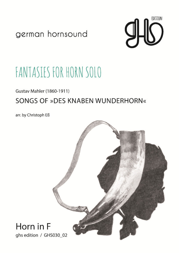 Songs of 'Des Knaben Wunderhorn'&nbsp;&nbsp;für Horn&nbsp;&nbsp;