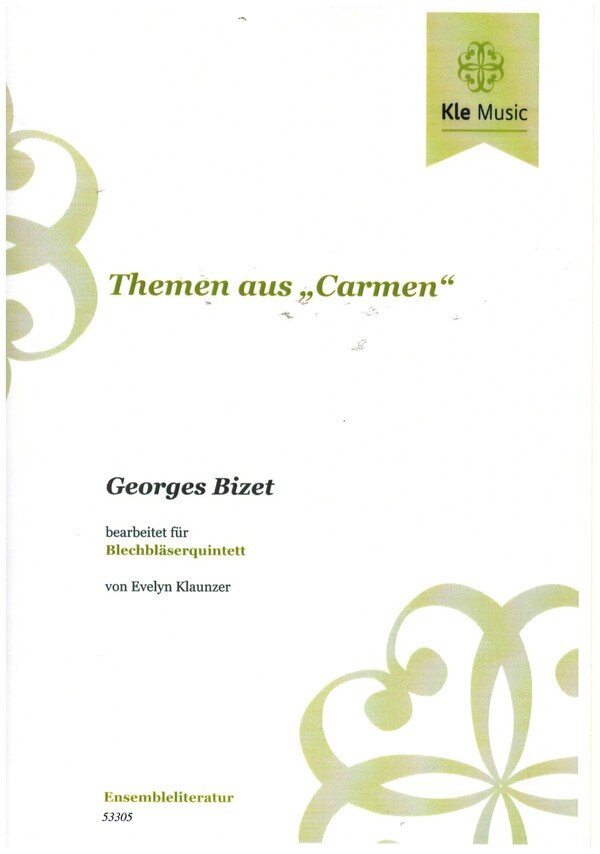 Themen aus 'Carmen'  für 2 Trompeten, Horn, Posaune und Tuba (Bassposaune)  Partitur und Stimmen