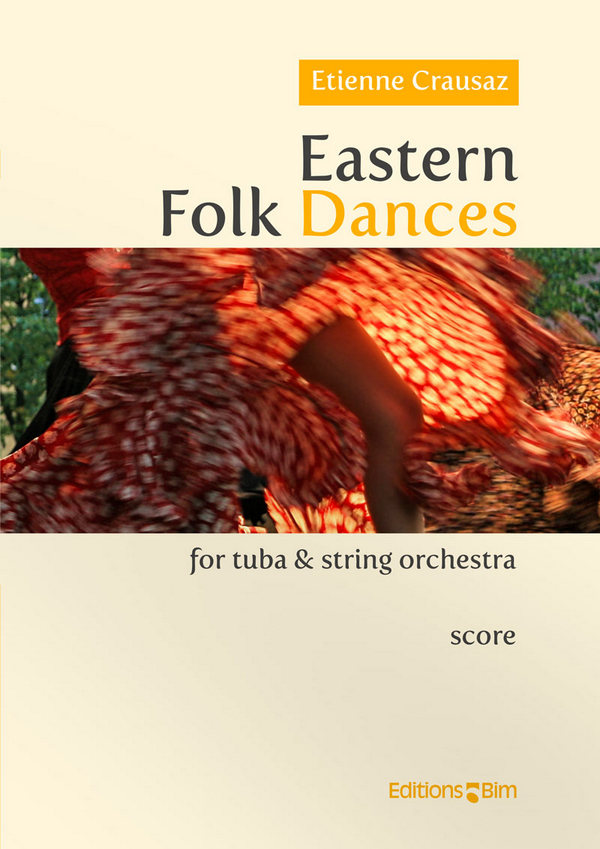 Eastern Folk Dances&nbsp;&nbsp;for tuba and string orchestra&nbsp;&nbsp;score