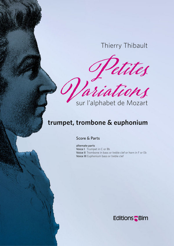 Petites Variations sur l'alphabet de Mozart&nbsp;&nbsp;for trumpet, trombone and piano&nbsp;&nbsp;score and parts