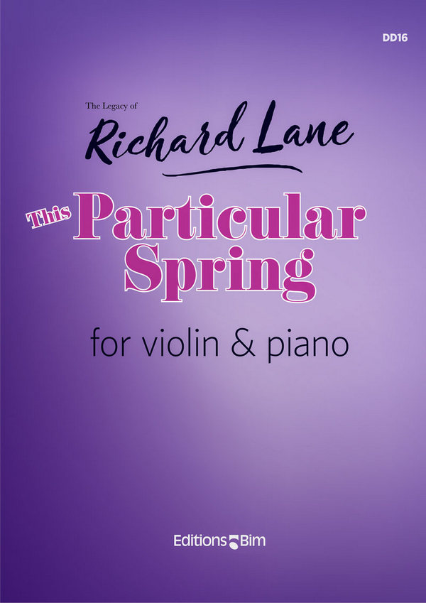 This Particular Spring&nbsp;&nbsp;for violin and piano&nbsp;&nbsp;