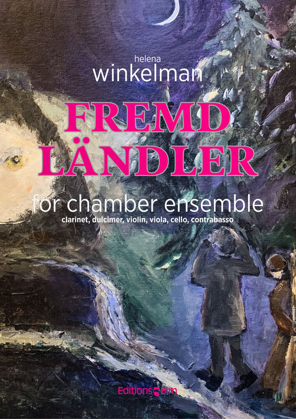 Fremdländler&nbsp;&nbsp;for chamber ensemble&nbsp;&nbsp;score and parts