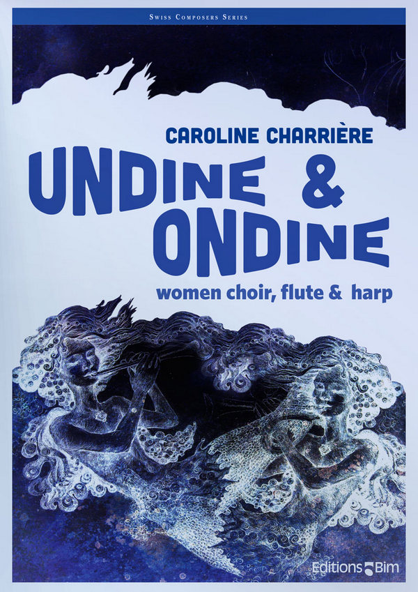 Undine and Ondine  for female chorus (SSAA), flute and harp  score and parts