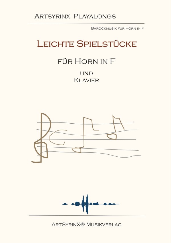 Leichte Spielstücke (+CD)&nbsp;&nbsp;für Horn und Klavier&nbsp;&nbsp;Set aus F-Hornstimme mit Play-Along CD und Klavierpartitur
