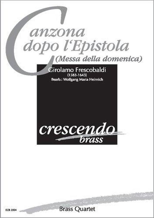 Canzona dopo l'Epistola (Messa della domenica)  für Brass Quartet  Partitur und Stimmen