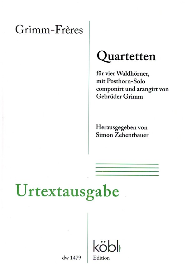 Quartetten&nbsp;&nbsp;für 4 Waldhörner und Posthorn&nbsp;&nbsp;Partitur und Stimmen