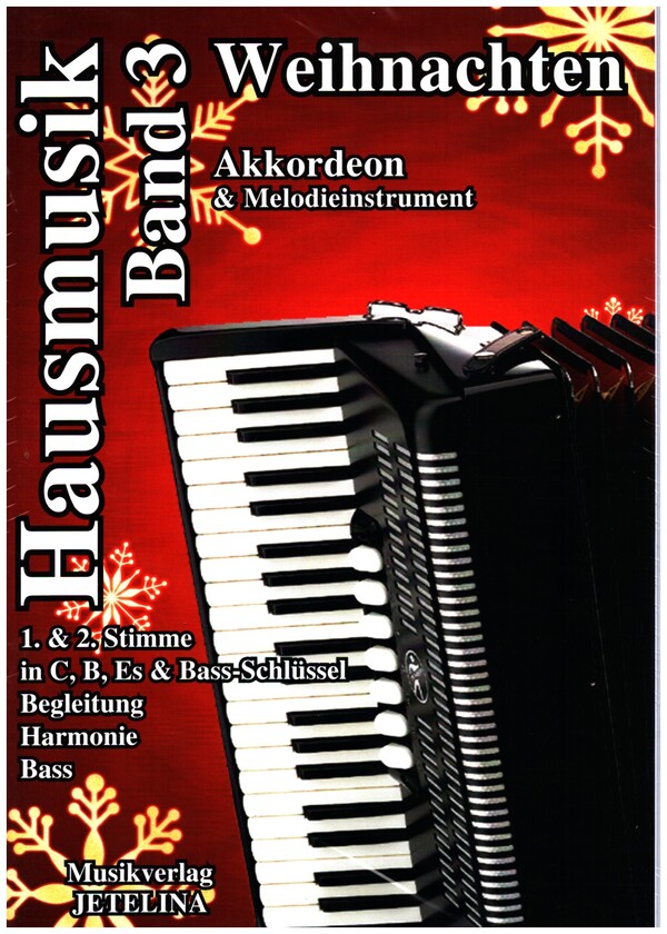 Hausmusik Band 3: Weihnachten&nbsp;&nbsp;für Akkordeon und Melodieinstrument&nbsp;&nbsp;Partitur und 10 Stimmen