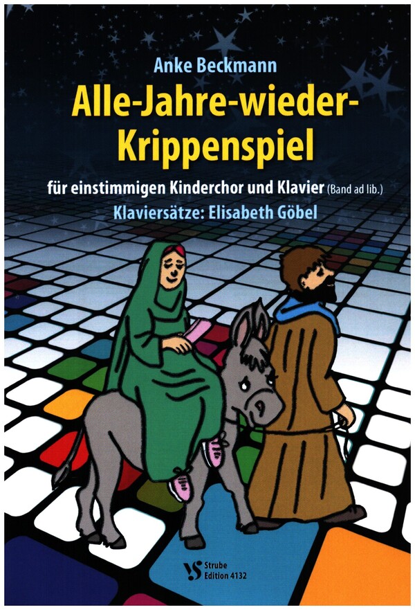 Alle Jahre wieder-Krippenspiel&nbsp;&nbsp;für Darsteller, Kinderchor und Klavier (Band ad lib)&nbsp;&nbsp;Partitur