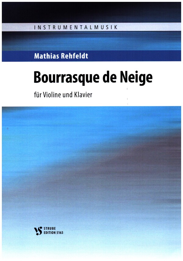 Bourrasque de Neige  für Violine und Klavier  