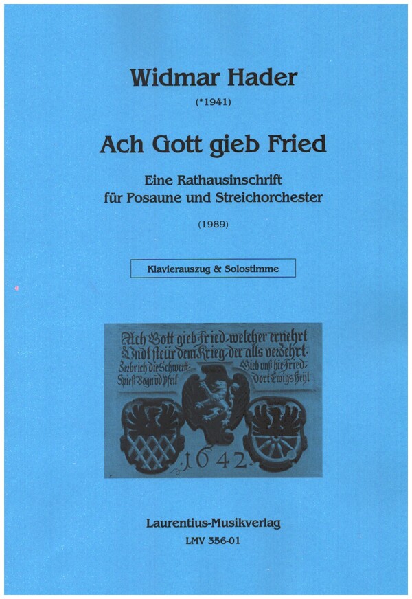 Ach Gott gieb Fried  für Posaune und Streichorchester  Klavierauszug und Solostimme