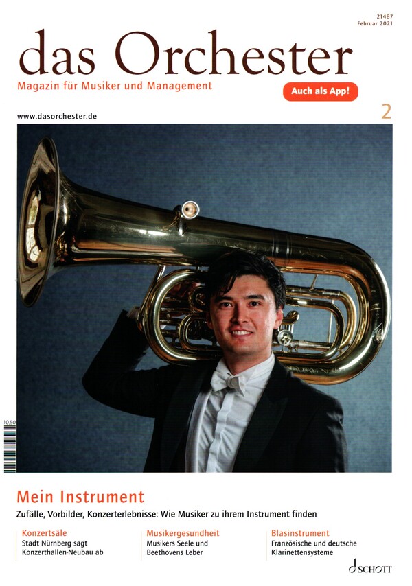 Das Orchester Februar 2021&nbsp;&nbsp;Mein Instrument - Zufälle, Vorbilder, Konzerterlebnisse:&nbsp;&nbsp;Wie Musiker zu ihrem Instrument finden