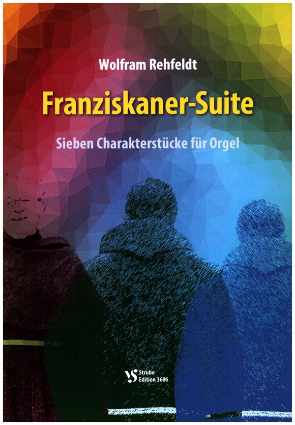 Franziskaner - Suite&nbsp;&nbsp;für Orgel&nbsp;&nbsp;