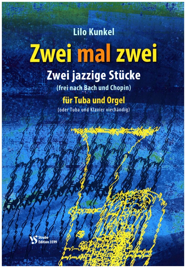 Zwei mal zwei&nbsp;&nbsp;für Tuba und Orgel (Tuba und Klavier vierhändig)&nbsp;&nbsp;