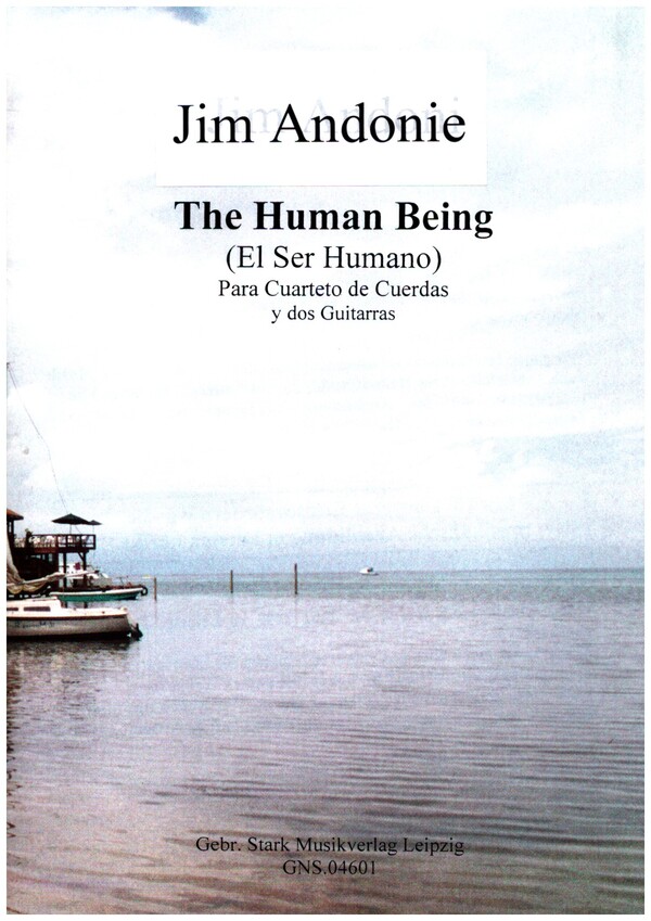 The Human Being (El Ser Humano)  para cuarteto de cuerdas y 2 guitarras  partitura y particellas
