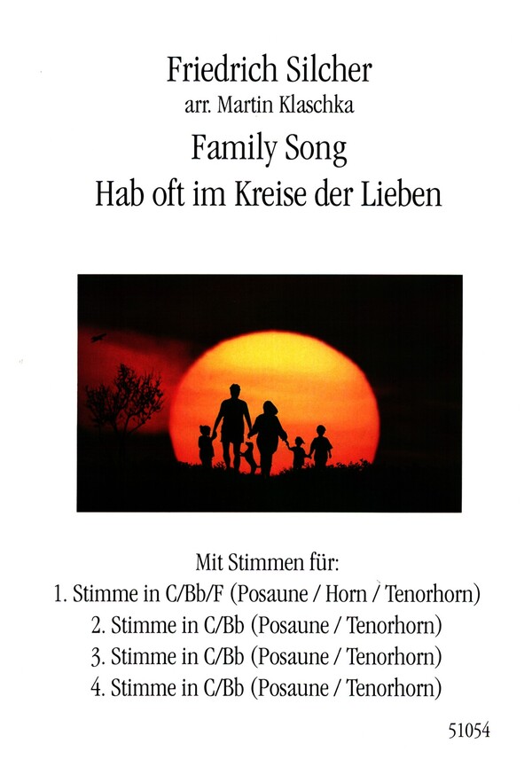 Family Song - Hab oft im Kreise der Lieben&nbsp;&nbsp;für C-, B- und F-Instrumente&nbsp;&nbsp;Partitur und Stimmen