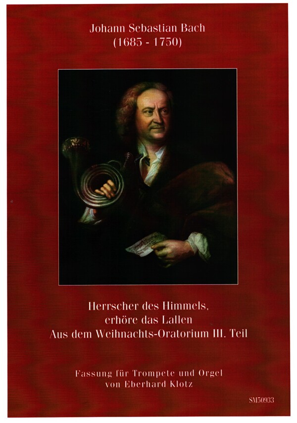 Herrscher des Himmels, erhöre das Lallen&nbsp;&nbsp;für Trompete und Orgel&nbsp;&nbsp;