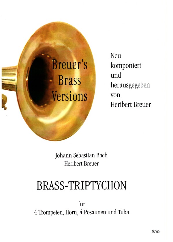Brass-Triptychon  für 4 Trompeten, Horn, 4 Posaunen und Tuba  Partitur und Stimmen