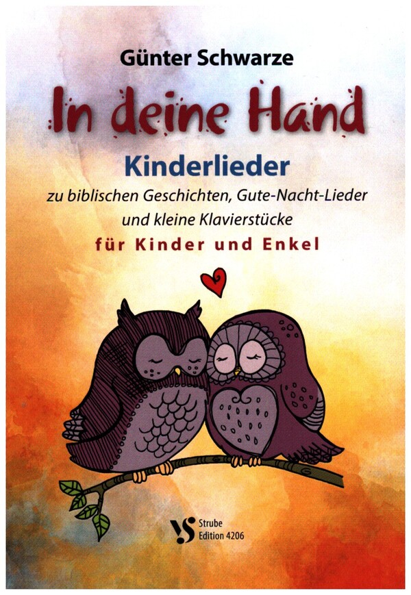In deine Hand &nbsp;&nbsp;Kinderlieder&nbsp;&nbsp;Liederbuch