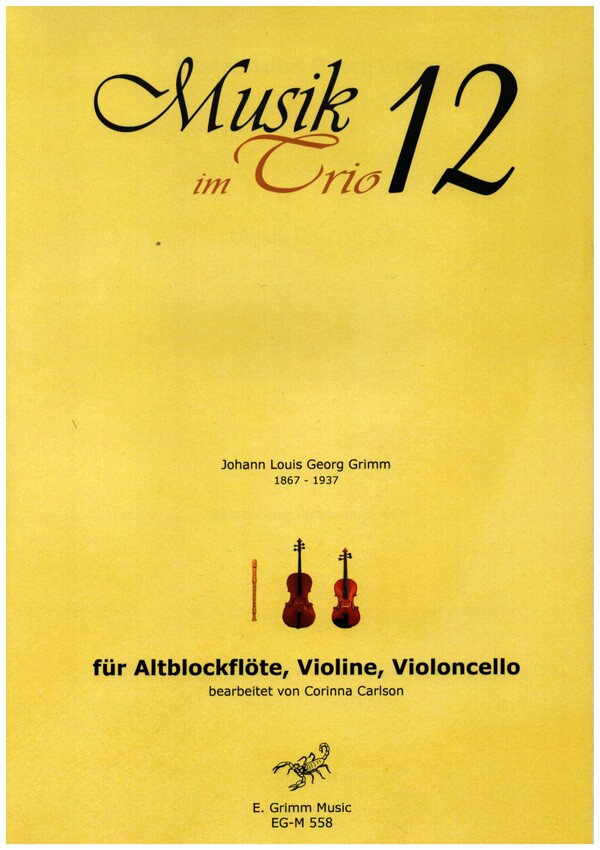 Musik im Trio Band 12  für Altblockflöte, Violine und Violoncello  Partitur und Stimmen