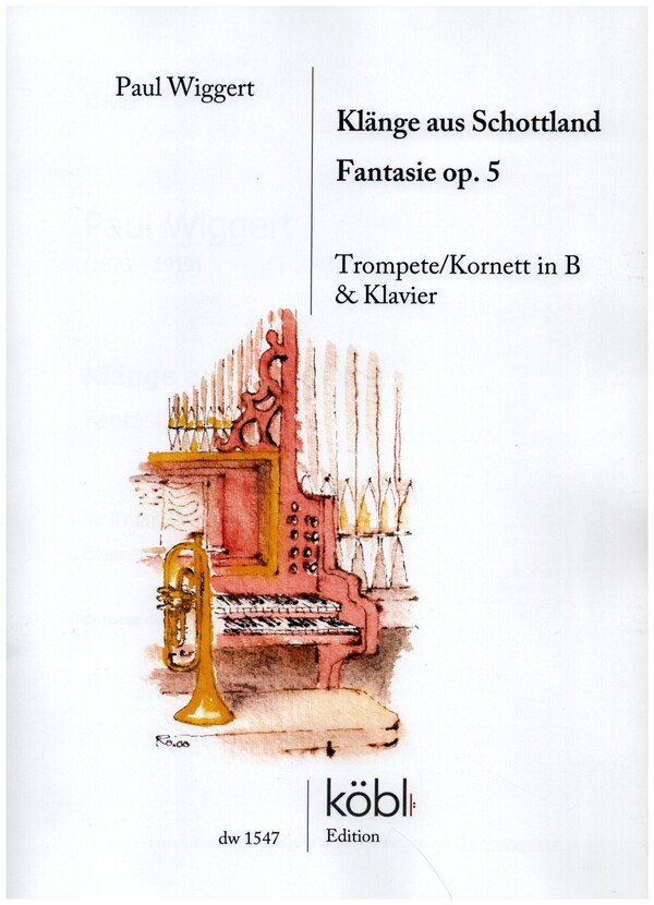 Klänge aus Schottland - Fantasie op.5&nbsp;&nbsp;für Trompete (Kornett) und Klavier&nbsp;&nbsp;