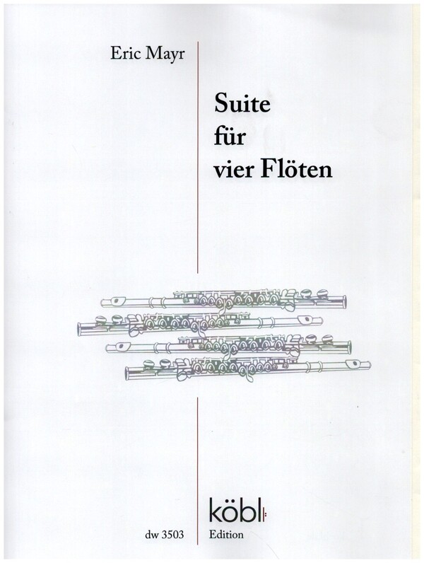 Suite&nbsp;&nbsp;für 4 Flöten&nbsp;&nbsp;Partitur und Stimmen