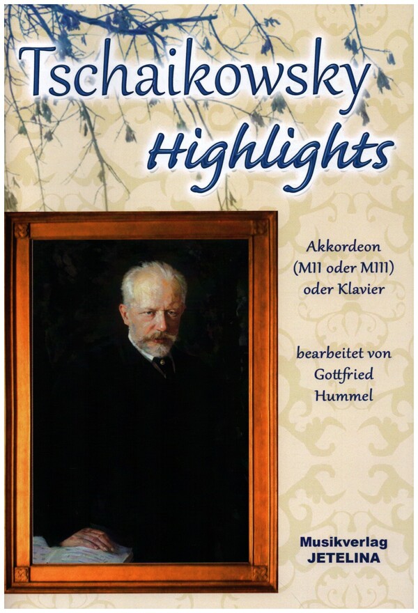 Tschaikowsky Highlights&nbsp;&nbsp;für Akkordeon (Mll oder Mlll) (Klavier)&nbsp;&nbsp;