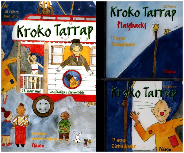 Kroko Tarrap - 33 Lieder und musikalische Zirkusspiele (+2 CD's)    Set Buch und 2 CD's