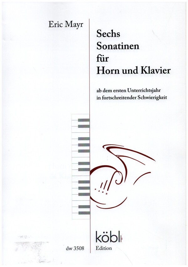 6 Sonatinen  für Horn und Klavier  