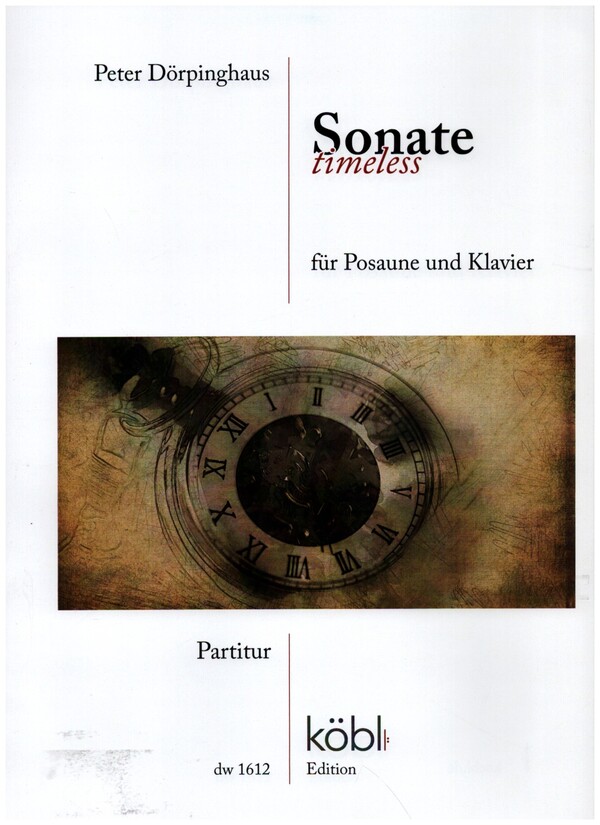 Sonate timeless&nbsp;&nbsp;für Posaune und Klavier&nbsp;&nbsp;
