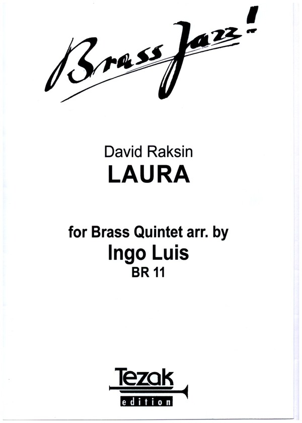 Laura  for 2 trumpets (flügelhorn), horn, trombone and tuba (bass-trombone)  score and parts