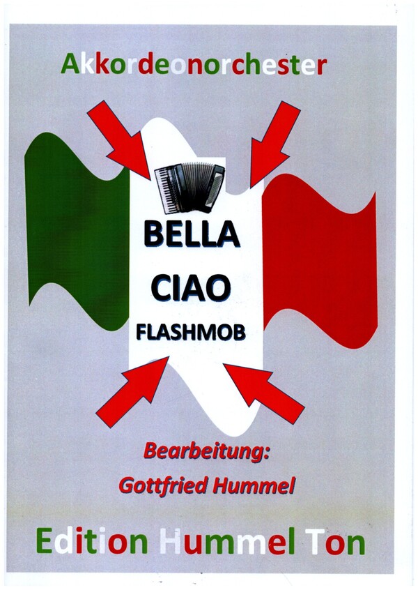 Bella Ciao - Flashmob  für Akkordeonorchester  Partitur