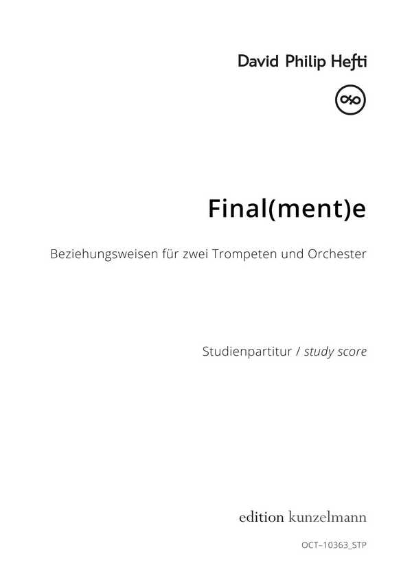 Final(ment)e, Beziehungsweisen  für 2 Trompeten und Orchester  Studienpartitur