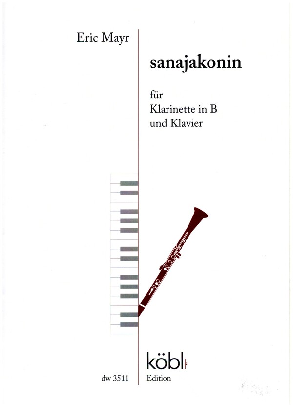 sanajakonin  für Klarinetten in B und Klavier  