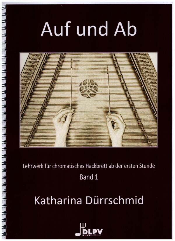 Auf und Ab Band 1  Lehrwerk für chromatisches Hackbrett  